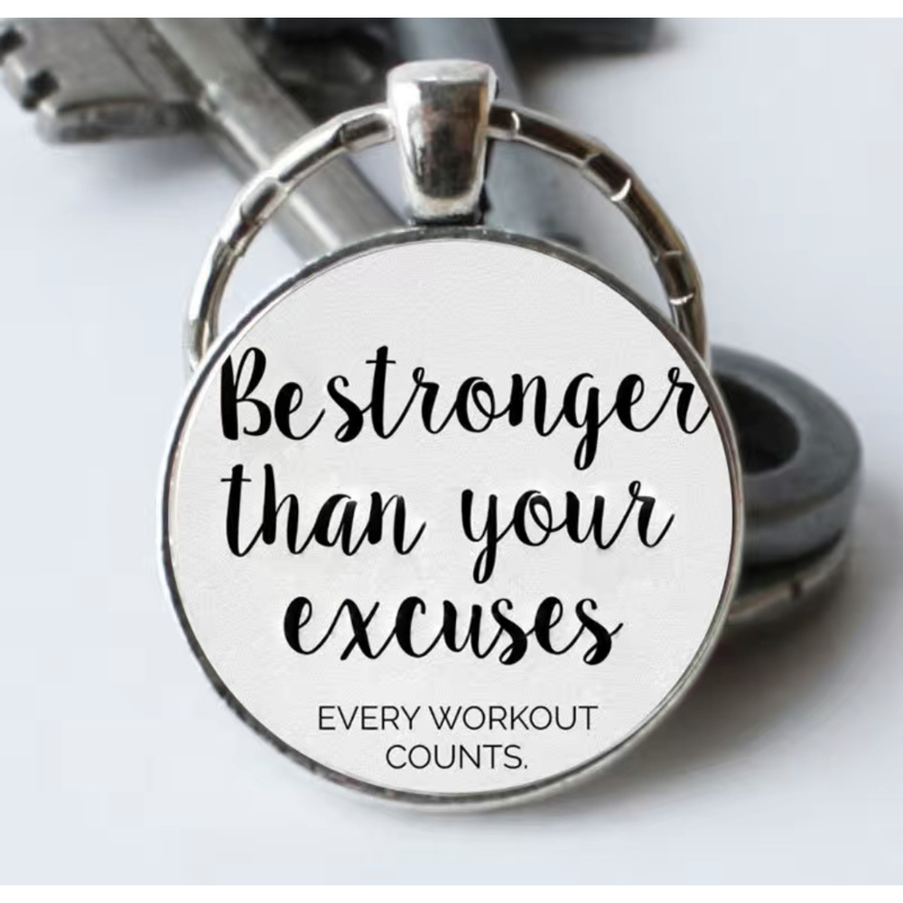 3/$25 Be Stronger Than Your Excuses Stainless Steel Keychain NEW